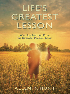 cover image of Life's Greatest Lesson: What I've Learned from the Happiest People I Know